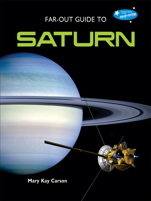 Title details for Far-Out Guide to Saturn by Mary Kay Carson - Wait list